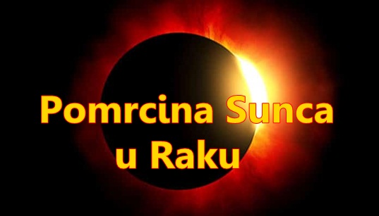 Pomrčina Sunca u Raku u petak, 13.07. – Stižu velike ŽIVOTNE PROMJENE, posebno za OVA 4 znaka!