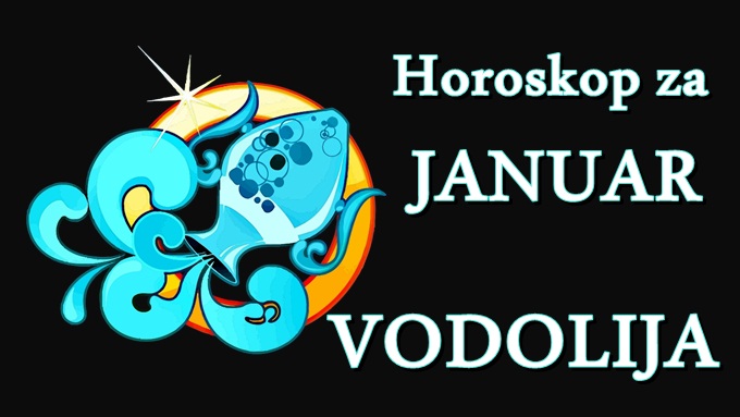 Mesečni horoskop za JANUAR 2019. godine- VODOLIJA- Posebna osoba ulazi u vaš život!