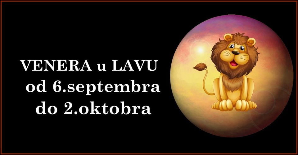 VENERA U LAVU od 6.septembra, do 2.oktobra: EVO KAKVE PROMENE DONOSI!