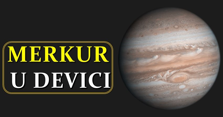 Merkur je u znaku device do 26.avgust: Ovo je ASTRO PROGNOZA za sve znakove  do tada!