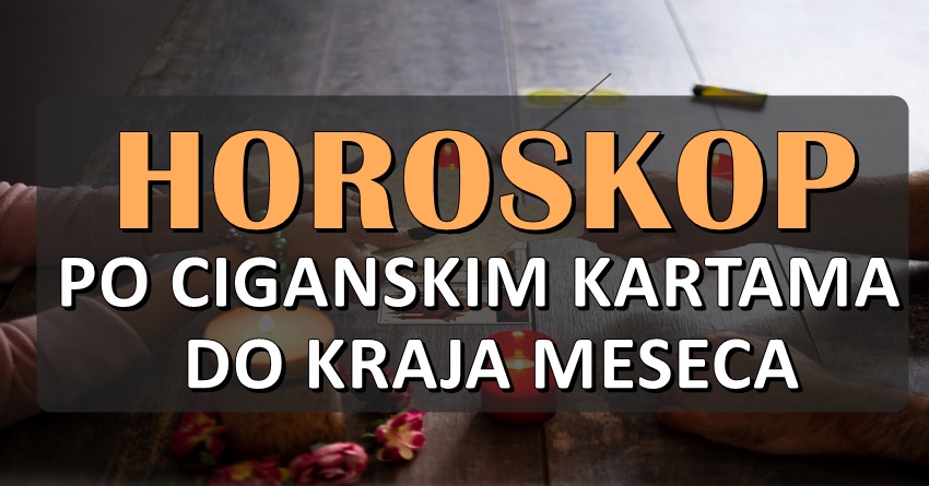 HOROSKOP PO CIGANSKIM KARTAMA DO KRAJA MESECA