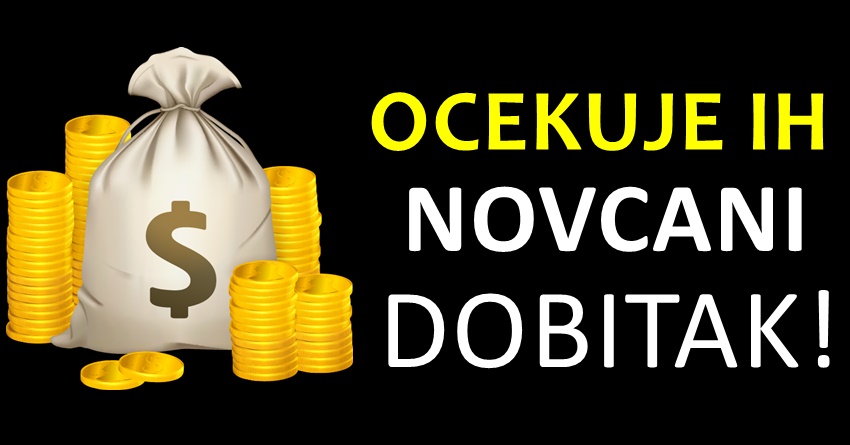 Do kraja mjeseca ovi znaci ce ostvariti velike novcane snove!