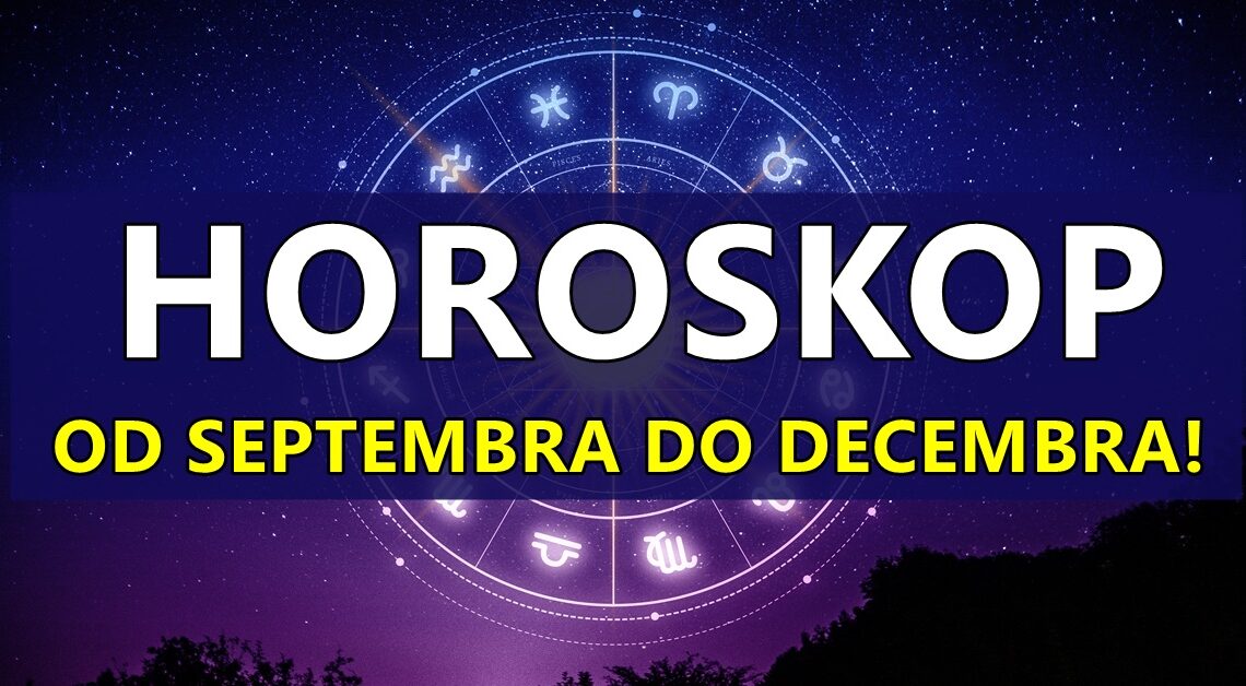 Astrološka prognoza za sve znakove od septembra do decembra