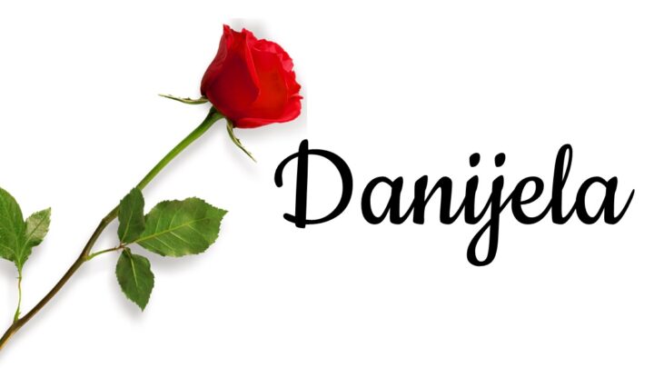 Danijela, ime koje odražava snagu, hrabrost i duboku unutrašnju lepotu!
